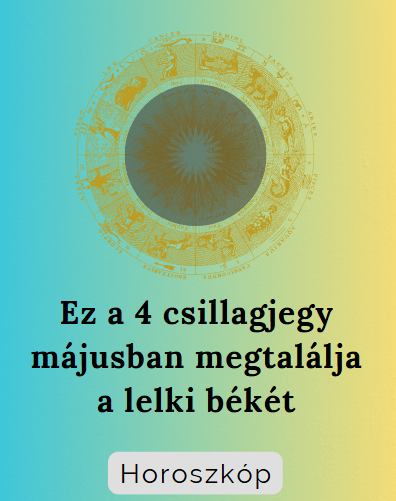 Ez a 4 csillagjegy májusban megtalálja a lelki békét