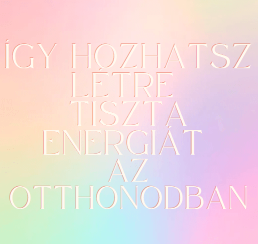 Így hozhatsz létre tiszta energiát az otthonodban