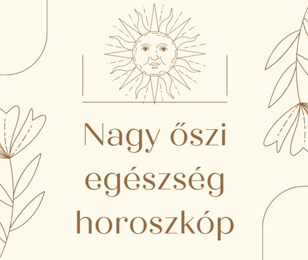 Nagy őszi egészség horoszkóp - Mindent titkol elárul rólad